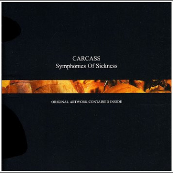 CARCASS Symphonies Of Sickness [CD]